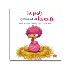 La poule qui n'aimait pas les oeufs