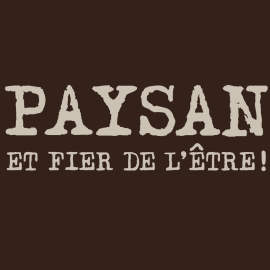 Sweat Paysan et fier de l'être !
