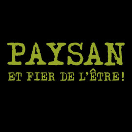 Sweat Paysan et fier de l'être !