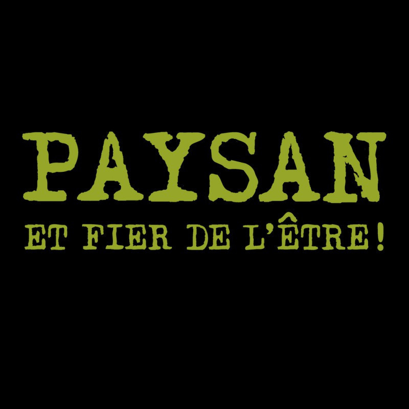 Sweat Paysan et fier de l'être !