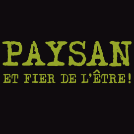 Paysan et fier de l'être