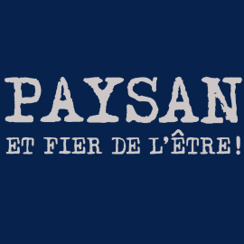 Paysan et fier de l'être