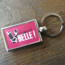 Porte-clefs Vachement belle !
