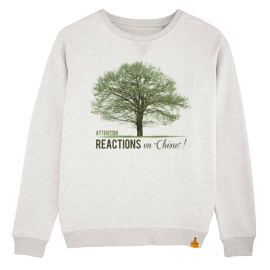 Sweat Réactions en chêne !